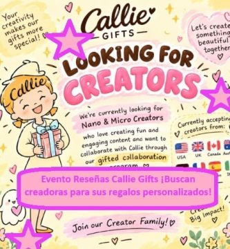 Evento Reseñas Callie Gifts ¡Buscan creadoras para sus regalos personalizados1