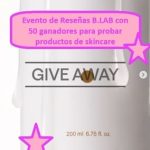 Evento de Reseñas B.LAB con 50 ganadores para probar productos de skincare
