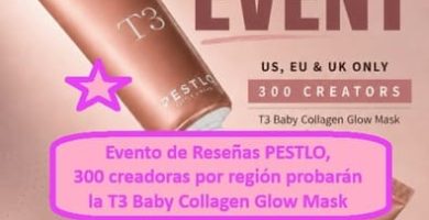 Evento de Rese&ntilde;as PESTLO, 300 creadoras por regi&oacute;n probar&aacute;n la T3 Baby Collagen Glow Mask