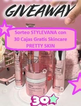Sorteo STYLEVANA con 30 Cajas Gratis Skincare PRETTY SKIN