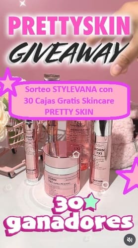Sorteo STYLEVANA con 30 Cajas Gratis Skincare PRETTY SKIN