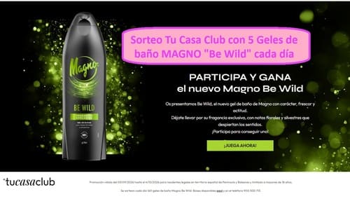 Sorteo Tu Casa Club con 5 Geles de balo MAGNO cada día