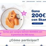 Sorteo por compra Salmón SKANDIA con 8 premios de 200 euros.