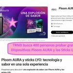TRND busca 400 personas probar gratis Dispositivos Ploom AURA y los Sticks LYO.
