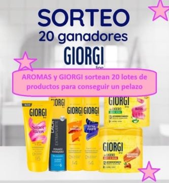 AROMAS y GIORGI sortean 20 lotes de productos para conseguir un pelazo