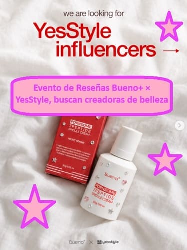 Evento de Reseñas Bueno+ × YesStyle, buscan creadoras de belleza