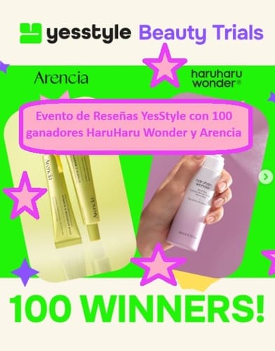 Evento de Reseñas YesStyle con 100 ganadores HaruHaru Wonder y Arencia