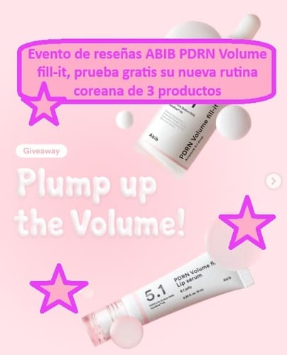 Evento de reseñas ABIB PDRN Volume fill-it, prueba gratis su nueva rutina coreana de 3 productos