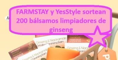 FARMSTAY y YesStyle sortean 200 b&aacute;lsamos limpiadores de ginseng