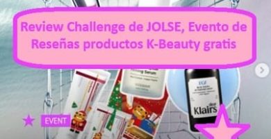 Review Challenge de JOLSE, Evento de Rese&ntilde;as productos K-Beauty gratis