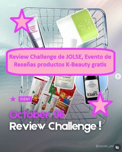 Review Challenge de JOLSE, Evento de Reseñas productos K-Beauty gratis