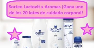 Sorteo Lactovit x Aromas ¡Gana uno de los 20 lotes de cuidado corporal!