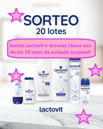 Sorteo Lactovit x Aromas ¡Gana uno de los 20 lotes de cuidado corporal!