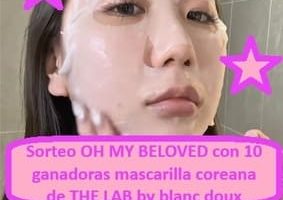 Sorteo OH MY BELOVED con 10 ganadoras mascarilla coreana de THE LAB by blanc doux
