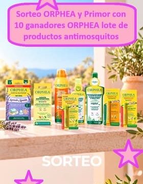 Sorteo ORPHEA y Primor con 10 ganadores ORPHEA lote de productos antimosquitos