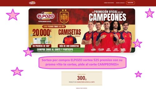 Sorteo por compra ELPOZO sortea 525 premios con su promo «No te cortes, pide al corte CAMPEONES»