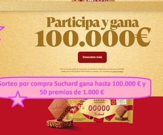Sorteo por compra Suchard gana hasta 100.000 € y 50 premios de 1.000 €