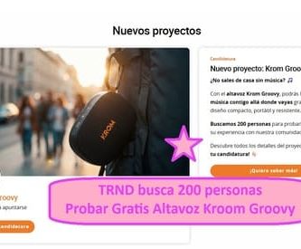 TRND busca 200 personas Probar Gratis Altavoz Kroom Groovy