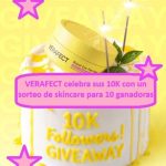 VERAFECT celebra sus 10K con un sorteo de skincare para 10 ganadoras